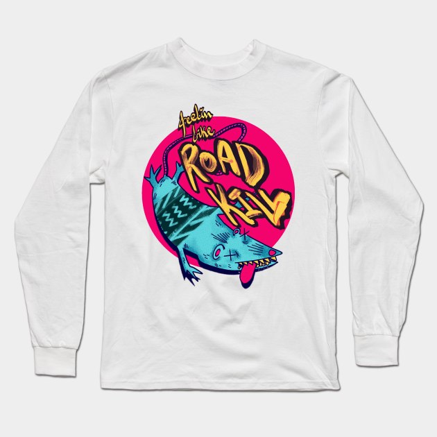 Road-Kill Long Sleeve T-Shirt by ReidroArt